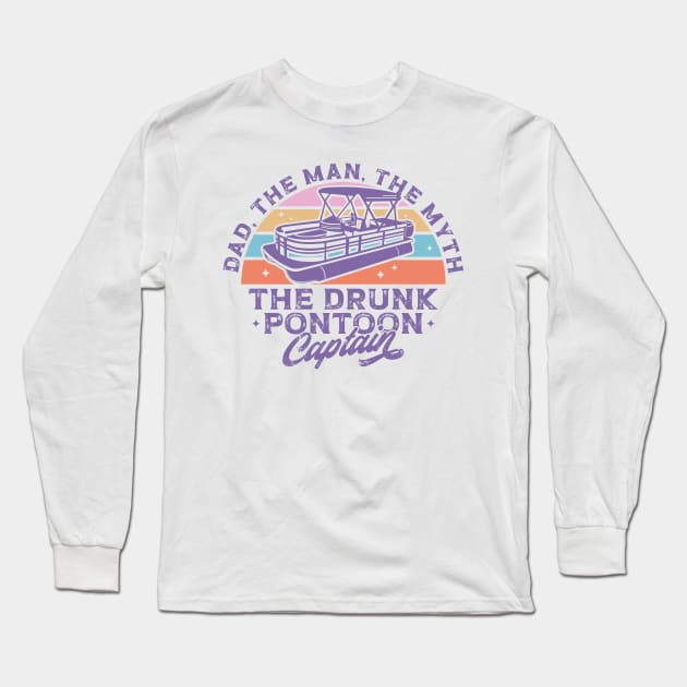 Dad The Man The Myth The Drunk Pontoon Captain Long Sleeve T-Shirt by Noureddine Ahmaymou 